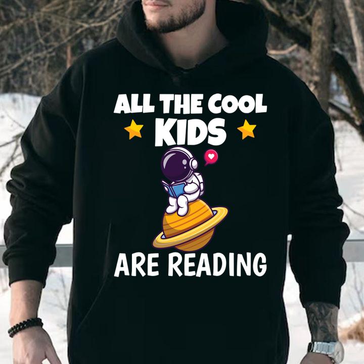 All The Cool Kids Are Reading Astronaut Read Book In Space t-shirt