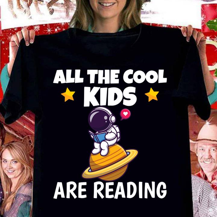 All The Cool Kids Are Reading Astronaut Read Book In Space t-shirt