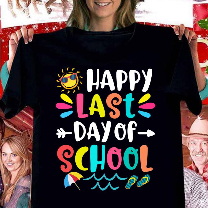 Happy Last Day Of School Teacher Student Graduation t-shirt