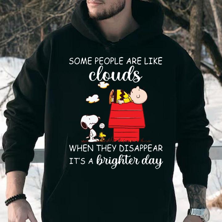 Some people are like clouds when they disappear its a brighter day snoopy t-shirt