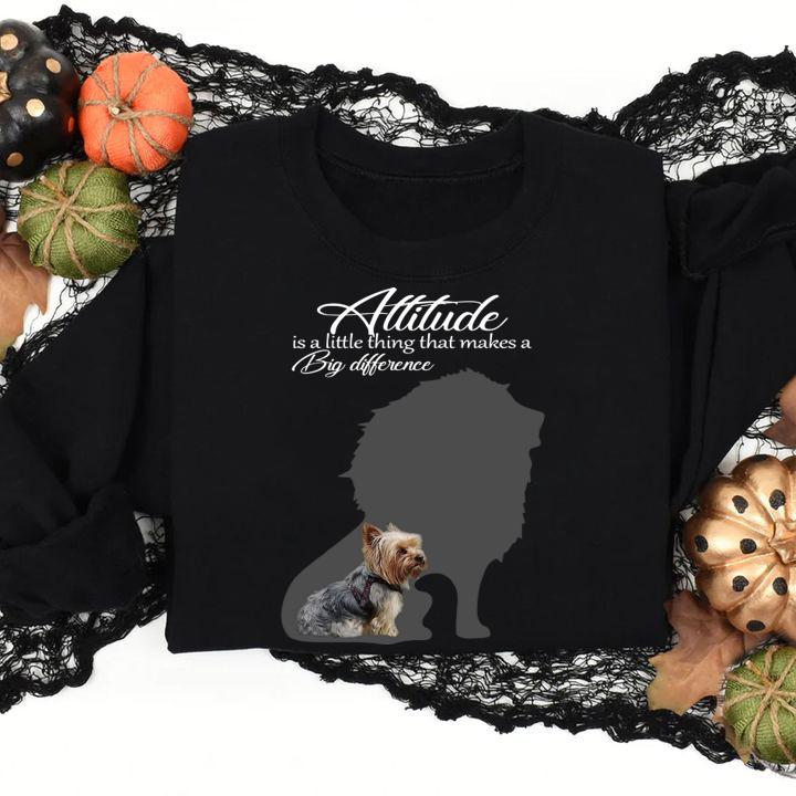 Yorkie Attitude is a little thing that makes a big difference t-shirt