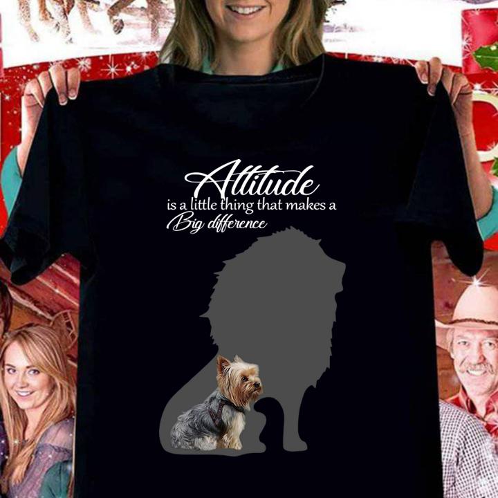 Yorkie Attitude is a little thing that makes a big difference t-shirt
