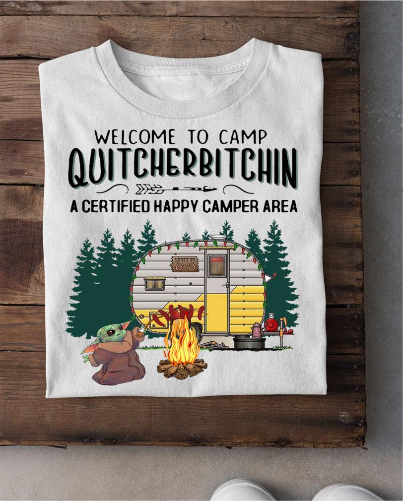 Baby Yoda Welcome To Camp Quitcherbitchin A Certified Happy Camper Area t-shirt 1