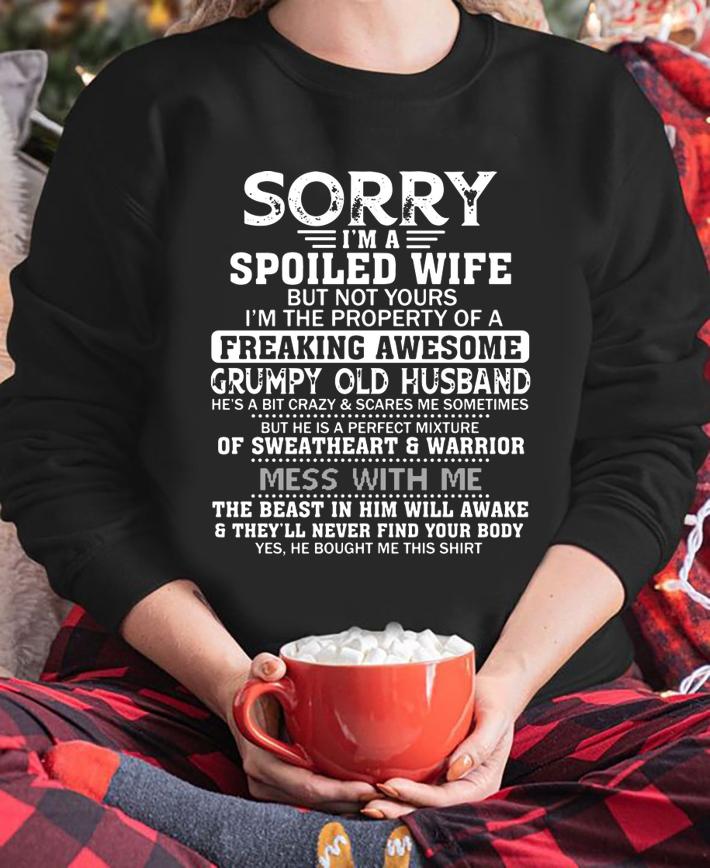 I'm A Spoiled Wife Of A Freaking Awesome Grumpy Old Husband t-shirt