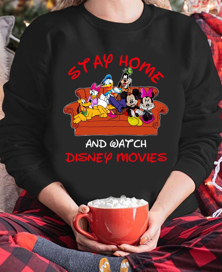 Mickey And Friends Stay Home And Watch Disney Movie t-shirt