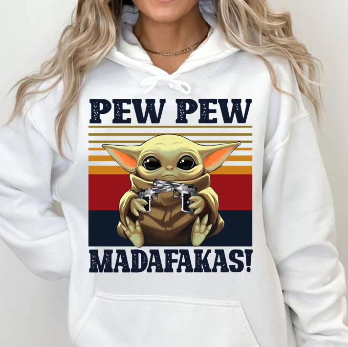 Baby Yoda Pew Pew Madafakas t-shirt