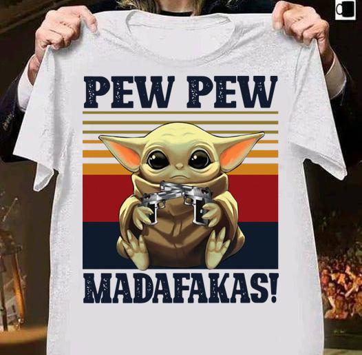 Baby Yoda Pew Pew Madafakas t-shirt 2