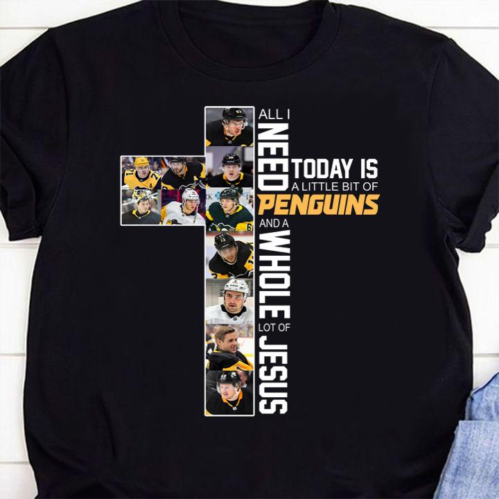 All i need today is a little bit of PENGUINS and a whole lot of Jesus t-shirt 2
