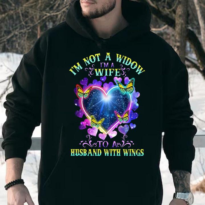 Im Not A Widow Im A Wife To A Husband With Wings Heart Butterflies t-shirt