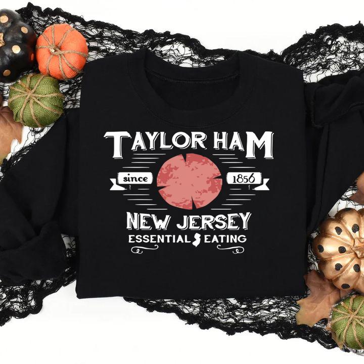 Taylor Ham Since 1856 New Jersey Essential Eating t-shirt
