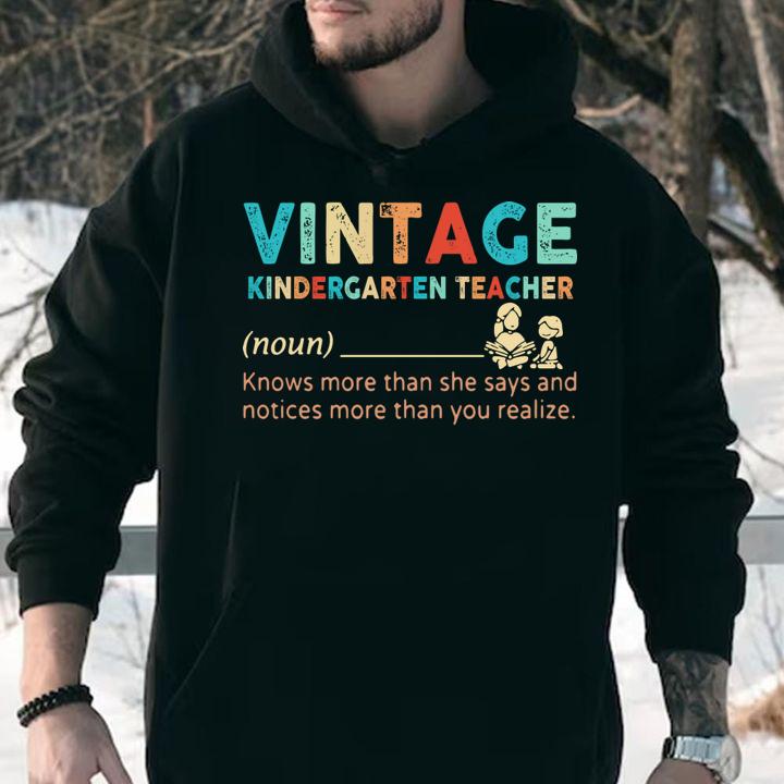 Vintage Kindergarten Teacher Noun Knows More Than She Says And Notices More Than You Realize t-shirt