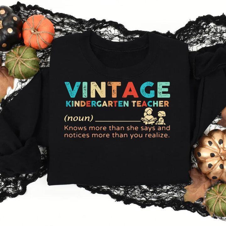 Vintage Kindergarten Teacher Noun Knows More Than She Says And Notices More Than You Realize t-shirt