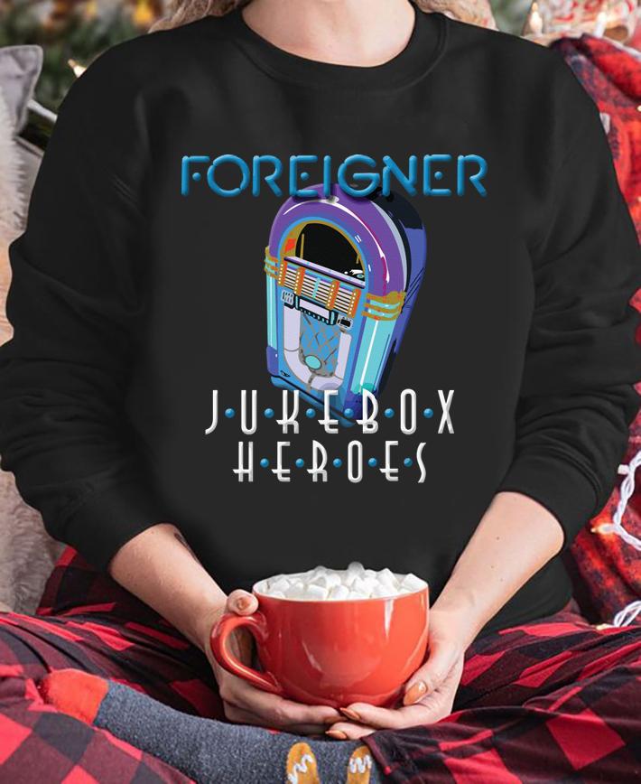 Foreigner Juke Box Heroes t-shirt sweatshirt