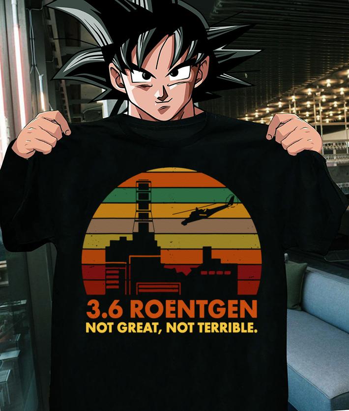 Retro Vintage 3.6 Roentgen Not Great Not Terrible Chernobyl t-shirt 8