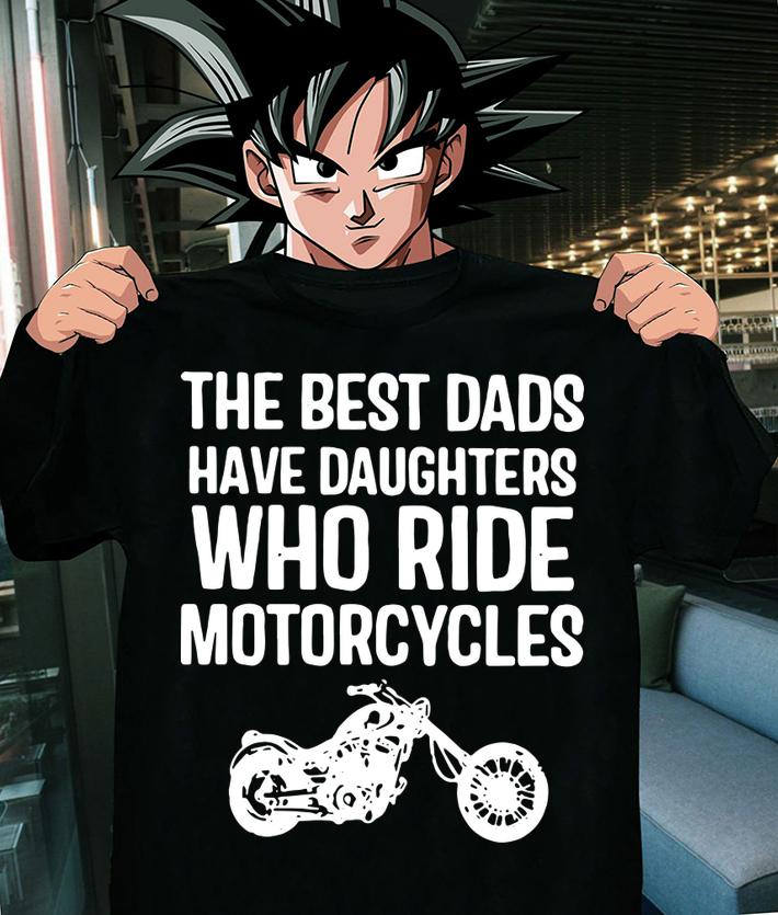THE BEST DADS HAVE DAUGHTERS WHO RIDE MOTORCYCLES t-shirt 9
