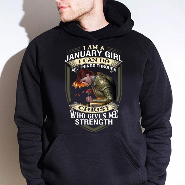 Warrior I am a january girl i can do all things through Christ t-shirt