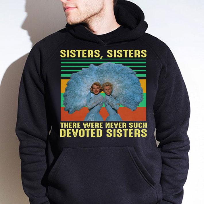 Vintage sister sister there were never such devoted sisters Judy Haynes t-shirt