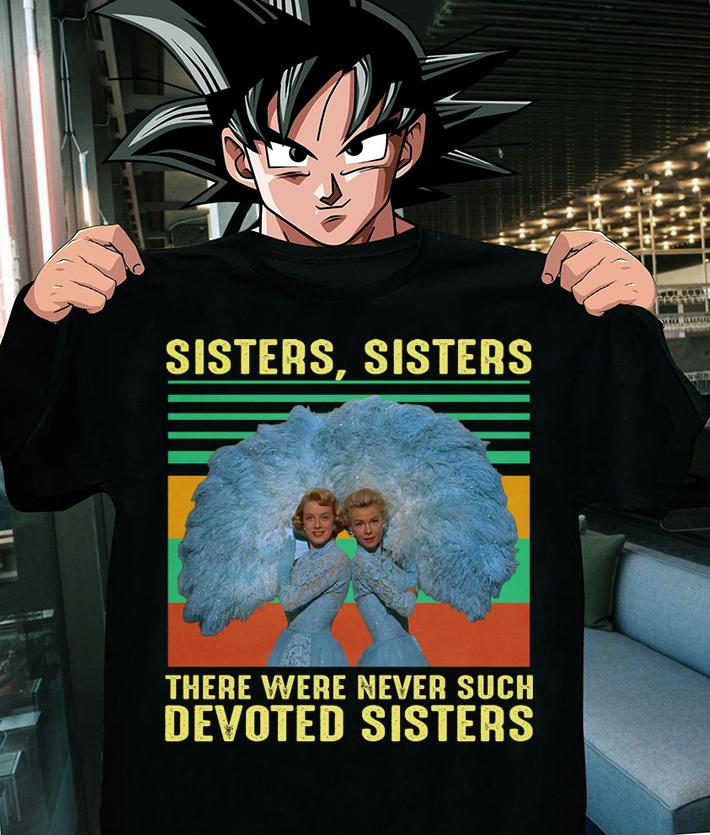 Vintage sister sister there were never such devoted sisters Judy Haynes t-shirt