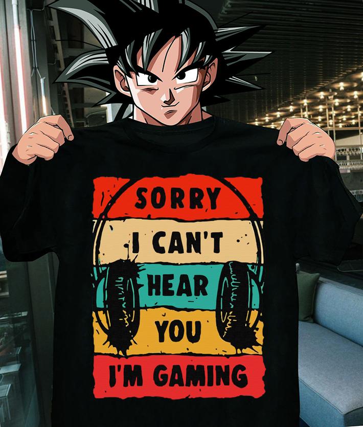 Sorry I Can't Hear You I'm Gaming Vintage t-shirt
