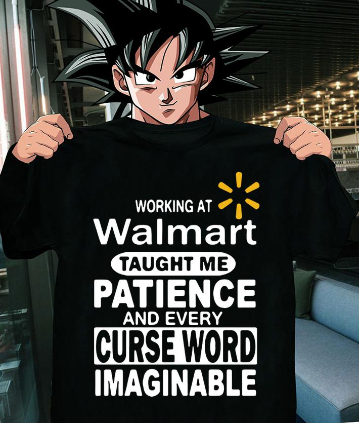 Working At Walmart Taught Me Patience And Every Curse Word Imaginable t-shirt