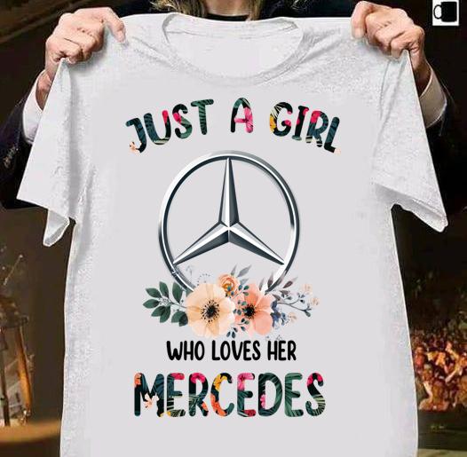 Just A Girl Who Loves Her Mercedes Logo t-shirt 54 Clothing