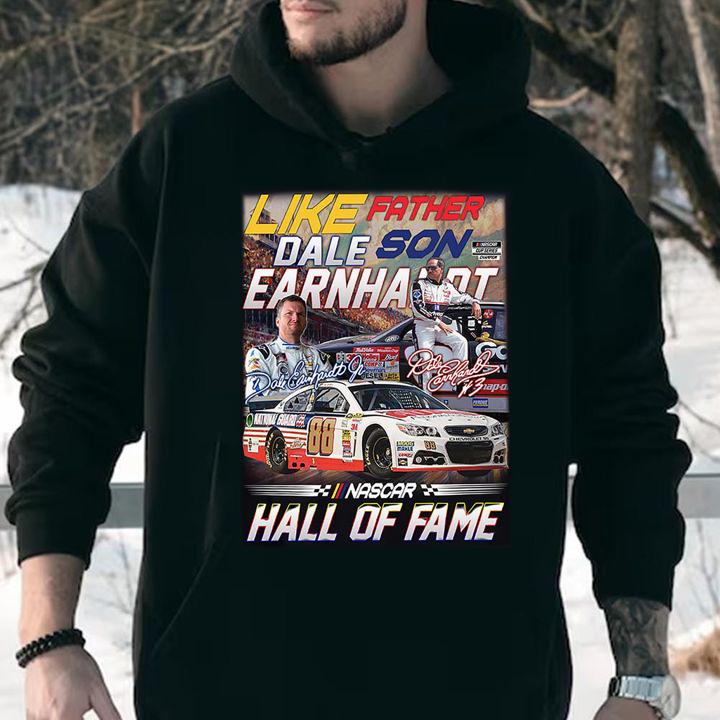 Like Father And Son Dale Earnhardt Signatures Nascar Hall Of Fame Father's Day t-shirt
