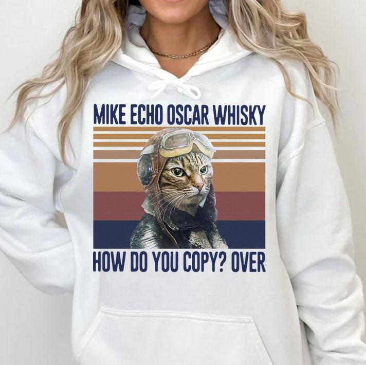 Official Mike Echo Oscar Whisky How Do You Copy Over Cat Vintage Retro t-shirt