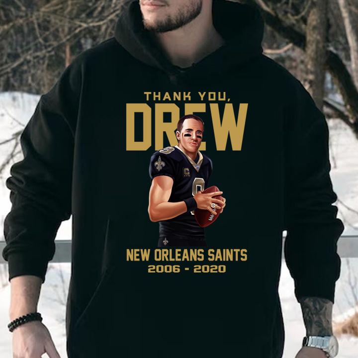 Thank you Drew New Orleans Saints 2006-2020 t-shirt