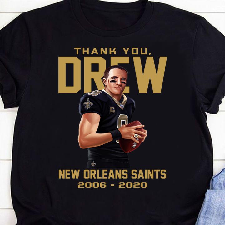 Thank you Drew New Orleans Saints 2006-2020 t-shirt 35 Clothing