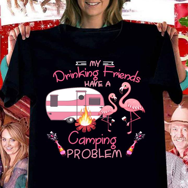 Original My Drinking Team Has A Camping Problem Flamingo t-shirt