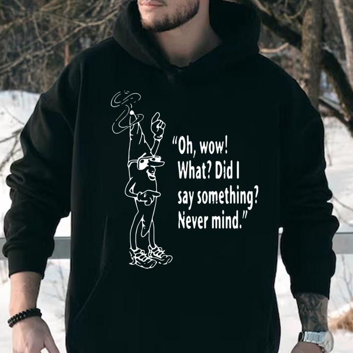 Clerks oh wow what did I say something never mind t-shirt