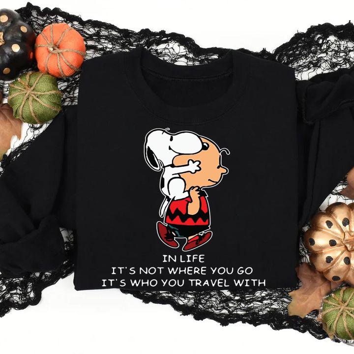 Snoopy And Charlie Brown In Life It's Not Where You Go It's Who You Travel With t-shirt