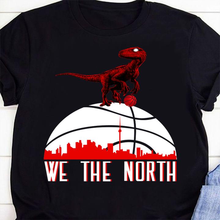 We the north NBA baketball Toronto raptors t-shirt 1 Clothing, Independencedayshirt News