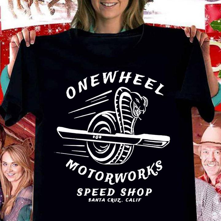 Onewheel Motorworks Speed Shop Santa Cruz Calif t-shirt