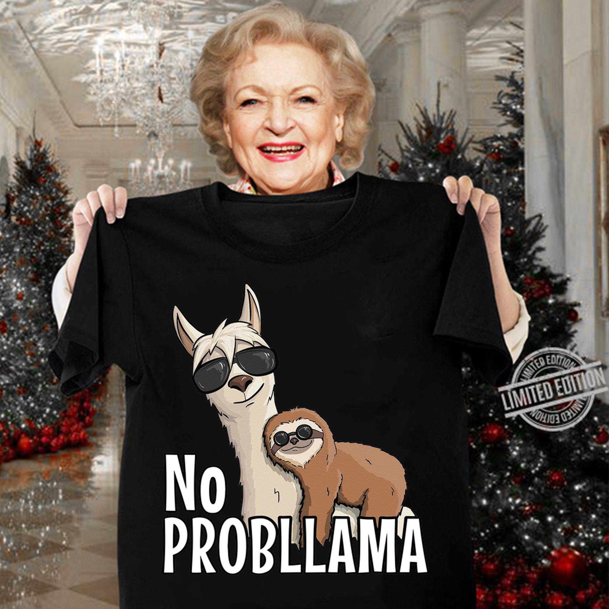 No Probllama Sloth And Llama t-shirt woman shirt