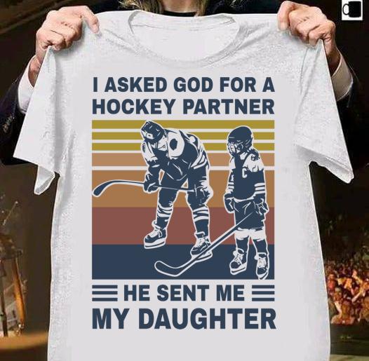I Asked God For A Hockey Partner He Sent Me My Daughter Vintage Retro t-shirt 4