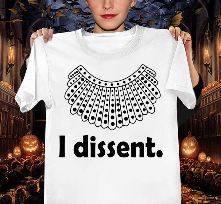 I Dissent Rbg The Notorious Rbg For Men Women Kids t-shirt