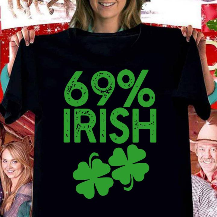 69% IRISH Funny St Patrick's Day t-shirt
