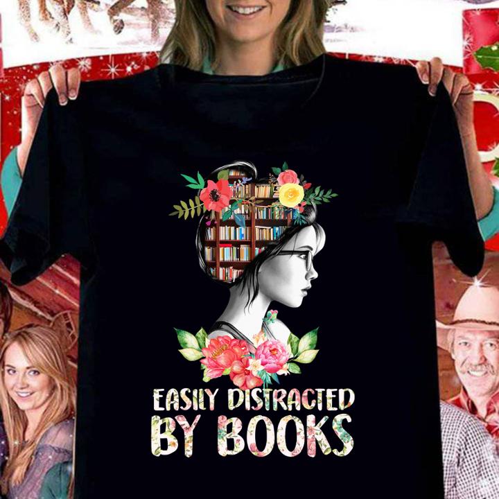 Original Easily Distracted By Books Book On Girl'S Head t-shirt