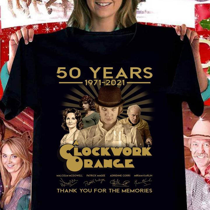 A Clockwork Orange 50 years 1971-2021 signatures thank you for the memories t-shirt
