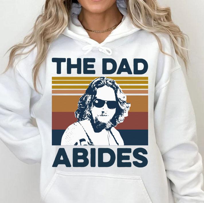 Awesome The Big Lebowski The Dad Abides The Dude Vintage t-shirt