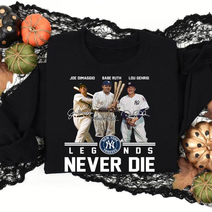 New York Yankees Joe Dimaggio Babe Ruth Lou Gehrig Legends Never Die Signatures t-shirt