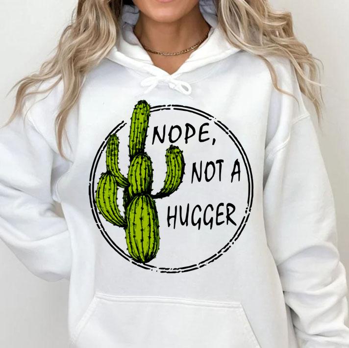 Nope not a hugger t-shirt