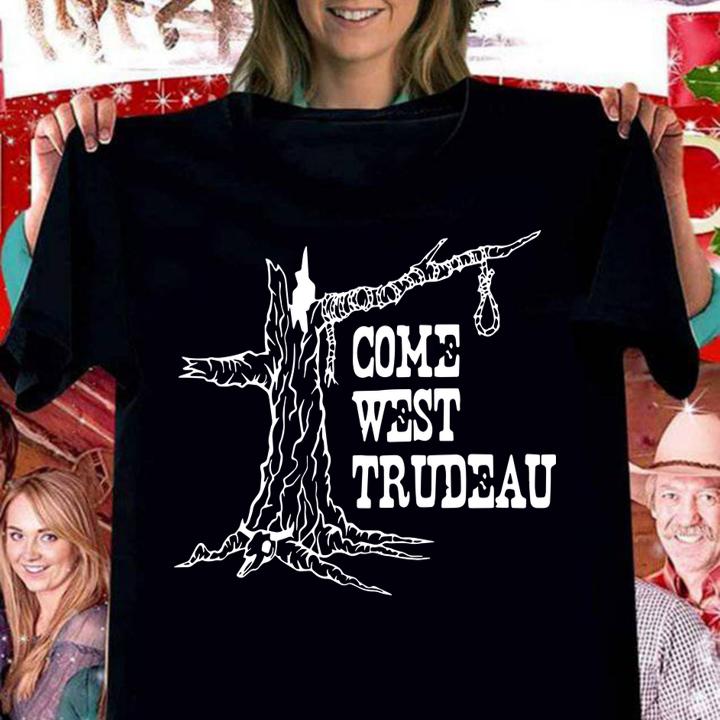 Come West Trudeau Abpoli Cdnpoli t-shirt