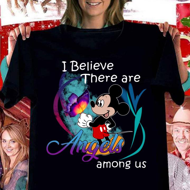 Funny Disney Mickey mouse i believe there are angels among us t-shirt