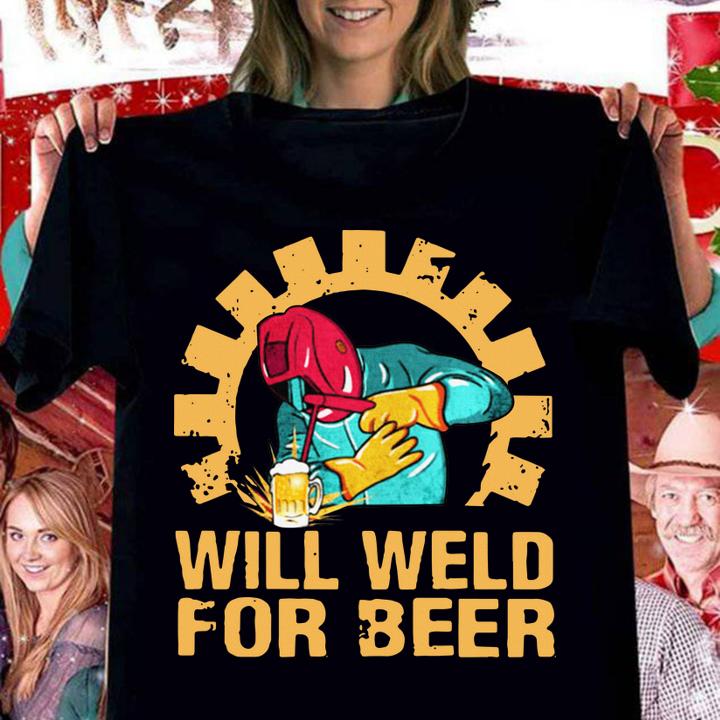 Official Will Weld For Beer Welder t-shirt
