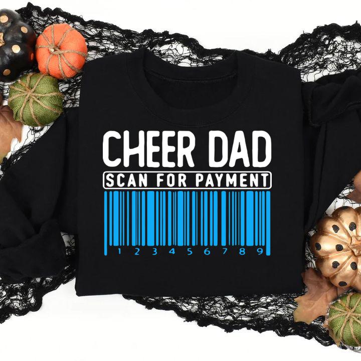 Original Cheer Dad Scan For Payment t-shirt