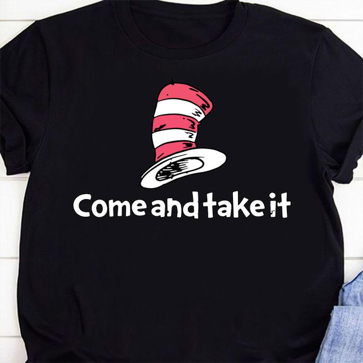 Dr Seuss Come And Take It t-shirt 1