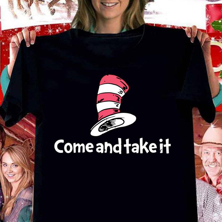 Dr Seuss Come And Take It t-shirt