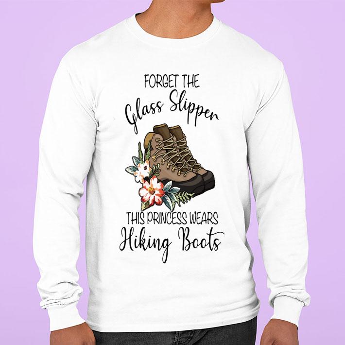 Forget The Glass Slippers This Princess Wears Hiking Boots Flowers t-shirt